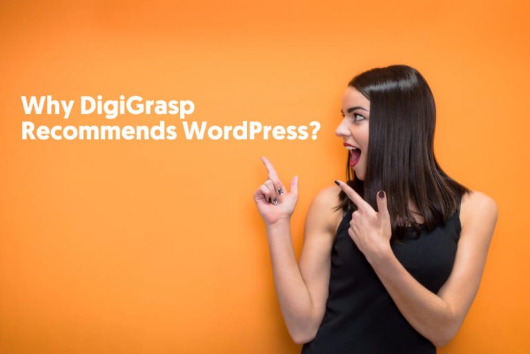 Why DigiGrasp Recommends WordPress?